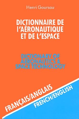 Dictionary of Aeronautics and Space Technology: Volume 2 Business & Technology
