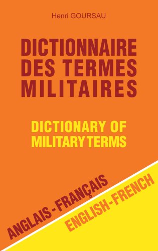 Dictionnaire des Termes Militaires - Anglais/Français Foreign Languages ​​& Dictionaries