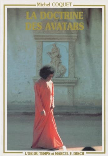 LA DOCTRINE DES AVATARS.: Présentation de l'avar indien Bhagavan Sri Sathya Sai Baba Books