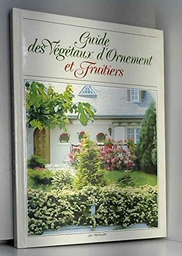 Guide végétaux d'ornements et fruitiers à la carte book