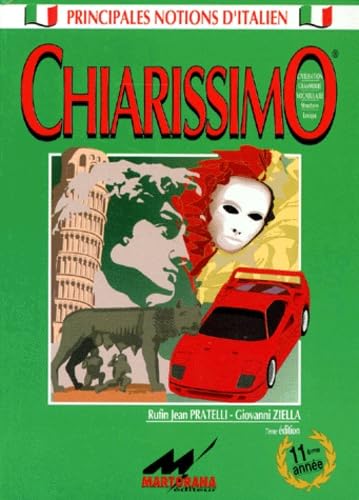 CHIARISSIMO.: Civilisation, grammaire, vocabulaire, structure, lexique, 7ème édition book
