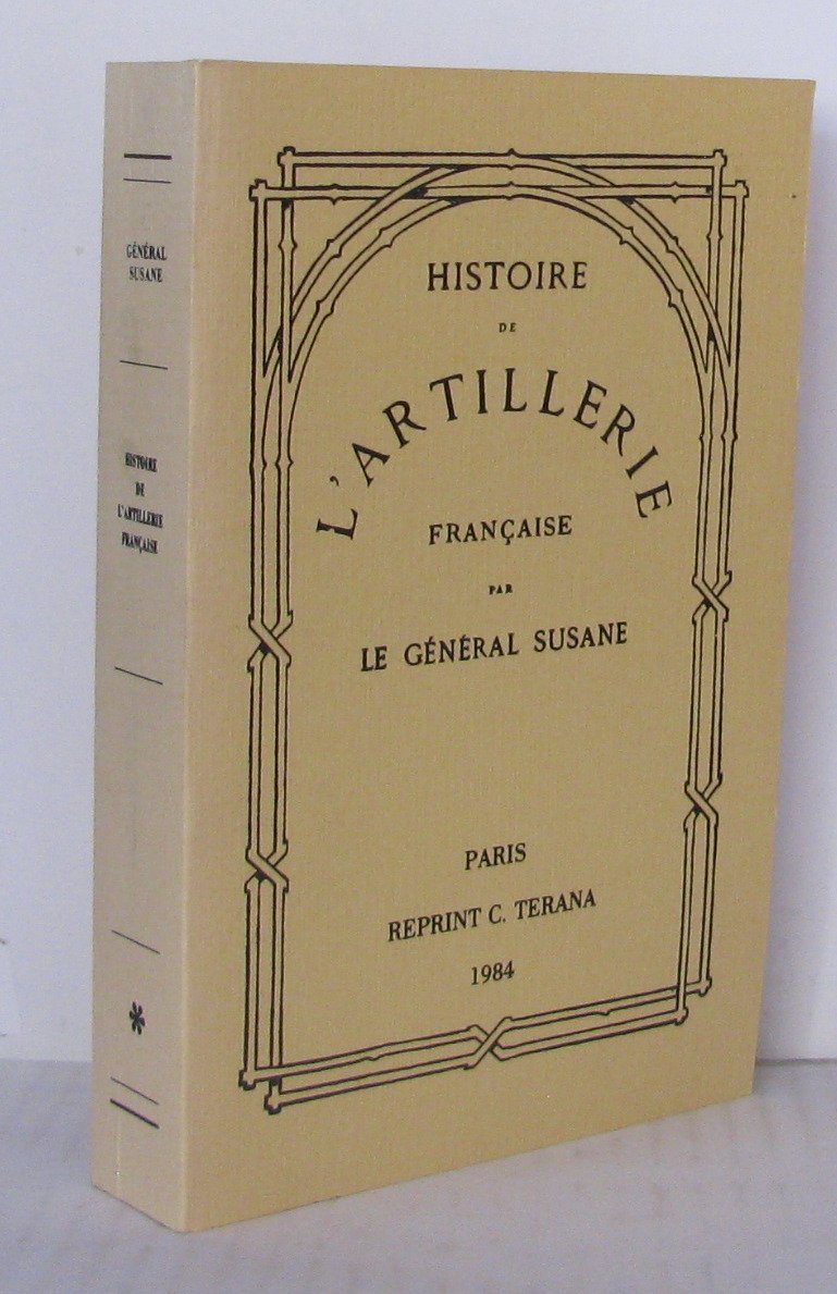 Histoire de l'artillerie française Books