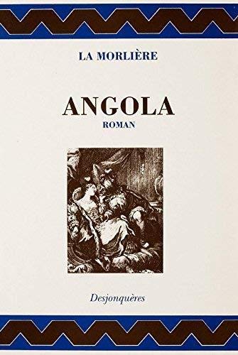 Angola, histoire indienne : ouvrage sans vraisemblance Classics