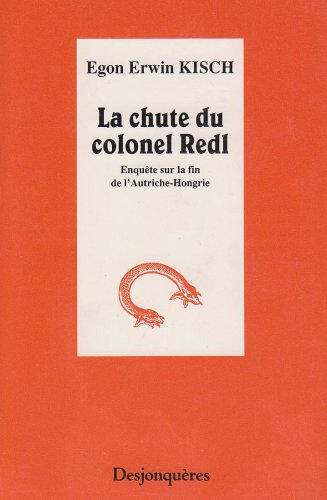 La chute du colonel Redl : Enquête sur la fin de l'Autriche-Hongrie book