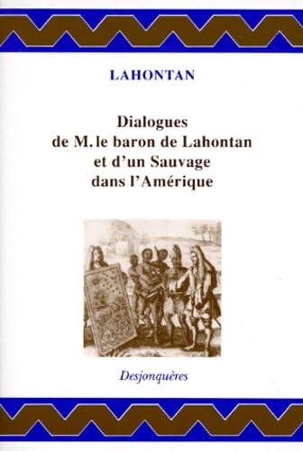 Dialogues de Monsieur le baron de Lahontan et d'un sauvage dans l'Amérique book