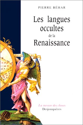 Langues occultes de la Renaissance : essai sur la crise intellectuelle de l'Europe du XVIe siècle Politics & History