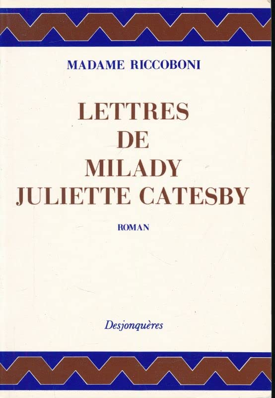 LETTRES DE MILADY JULIETTE CATESBY Classics