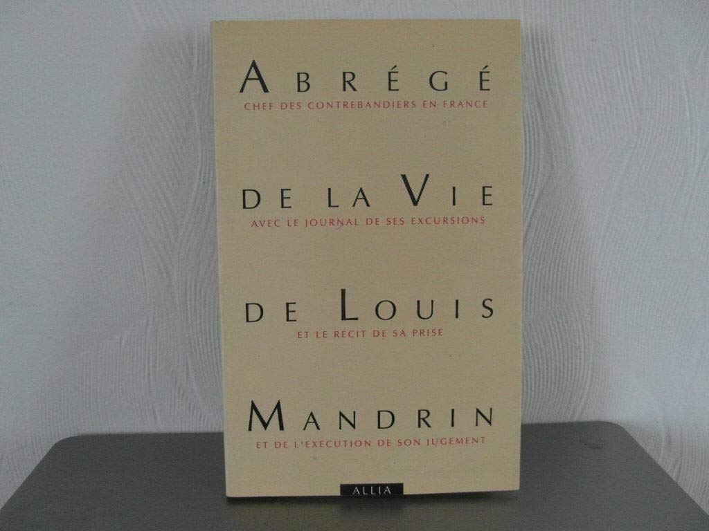 Abrégé de la vie de Louis Mandrin book