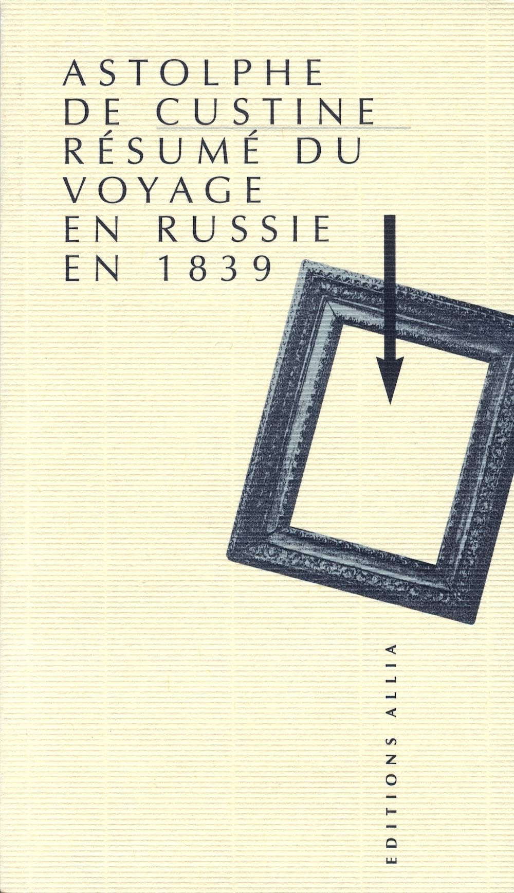 RESUME DU VOYAGE EN RUSSIE EN 1839: Un dialogue qui n'en finit pas Essays & Short Stories