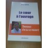 Le coeur à l'ouvrage : Témoignages d'un élu de proximité book