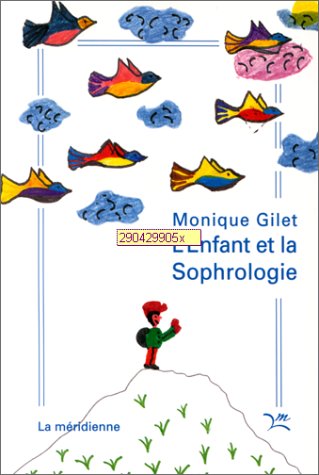 L'Enfant et la Sophrologie book