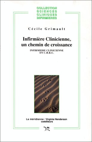 Infirmière clinicienne, un chemin de croissance : infirmière clinicienne en CHRU book
