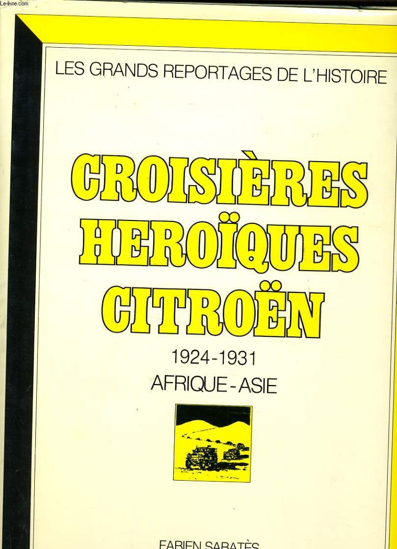 Croisieres heroïques citroën 1924-1931 afrique-asie Books