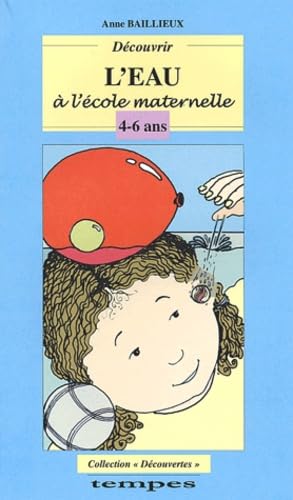 Découvrir l'eau à l'école maternelle 4-6 ans book