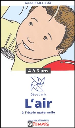 Découvrir l'air à l'ecole maternelle : 4 à 6 ans Study Guides