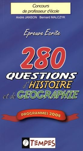 280 Questions d'Histoire et de Géographie : Concours de professeur d'école book