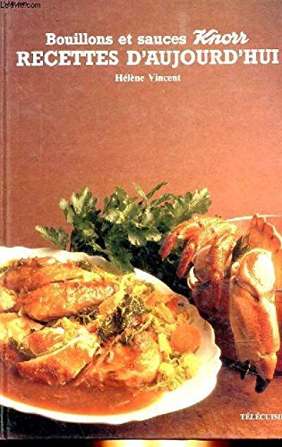 Bouillons et sauces Knorr, recettes d'aujourd'hui Books