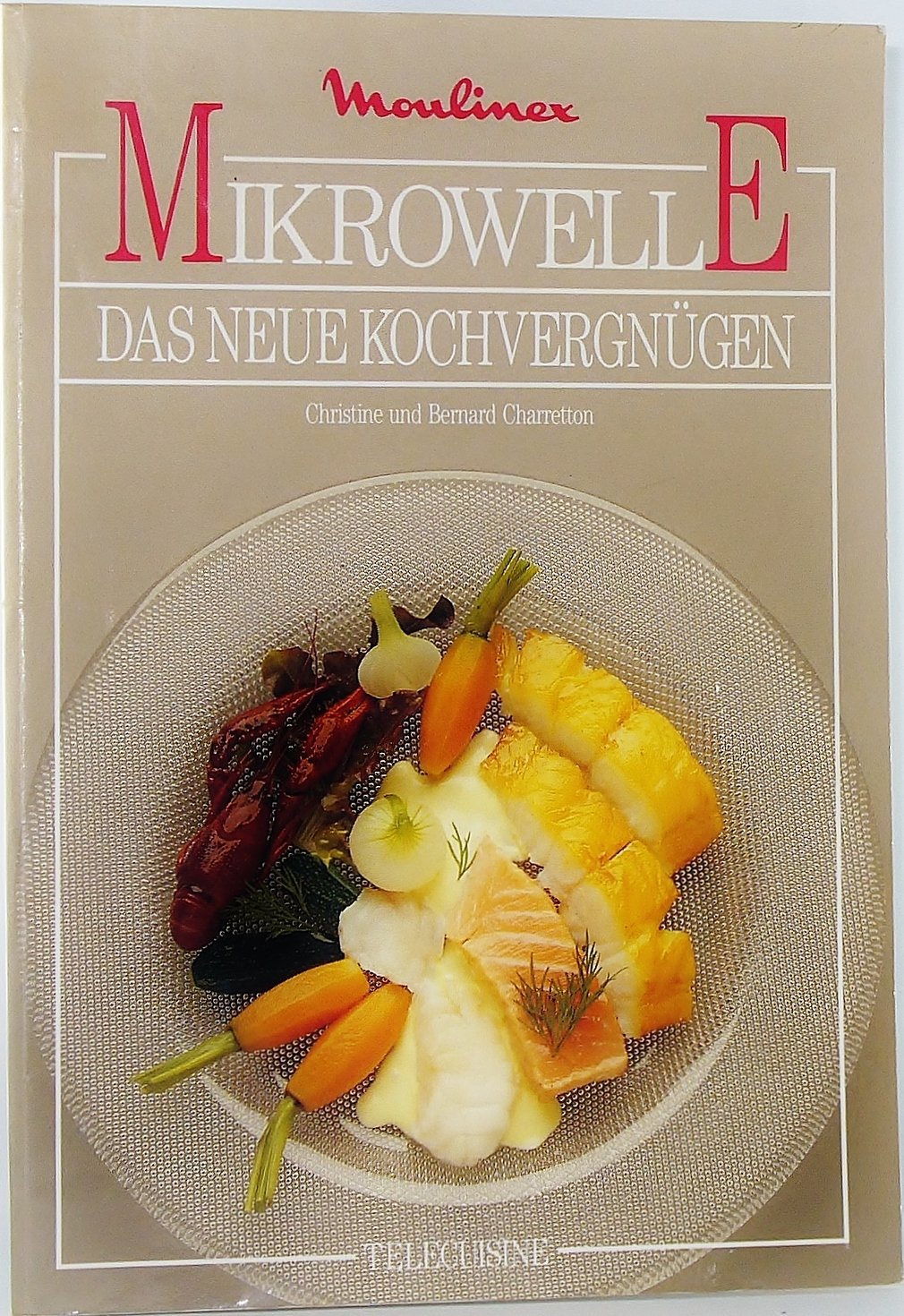 Moulinex Das neue Kochvergnügen - Mikrowelle Books