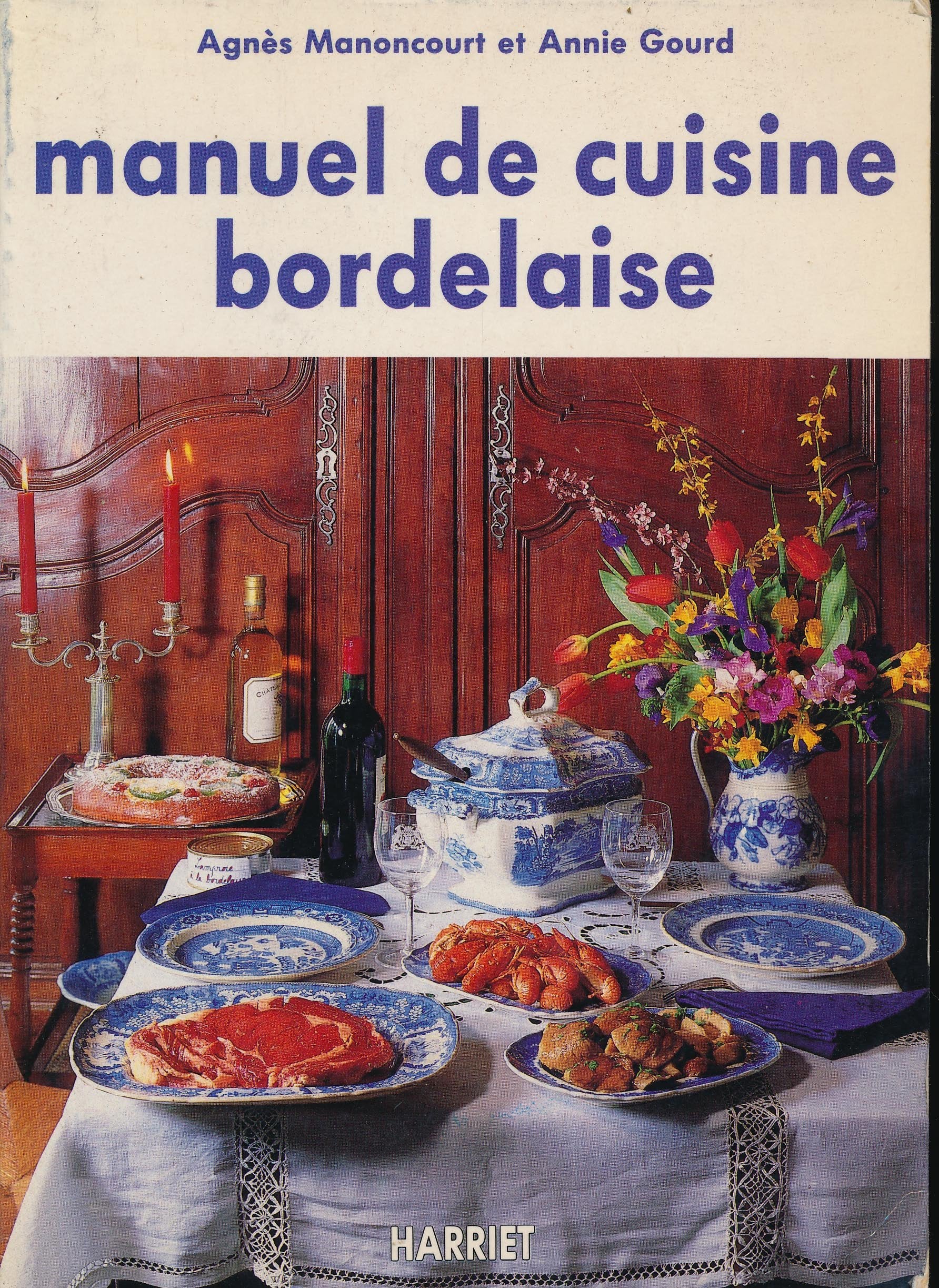 Manuel de cuisine bordelaise book