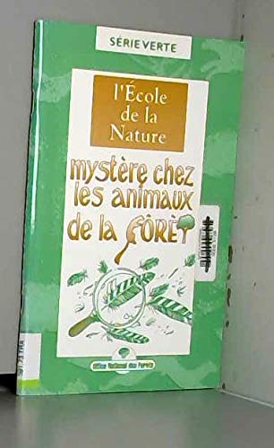 Mystère chez les animaux de la forêt : L'école de la nature (Série verte) book