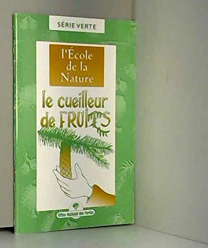 Le cueilleur de fruits : L'école de la nature (Série verte) book