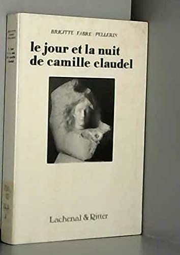 Le Jour Et La Nuit De Camille Claudel Books