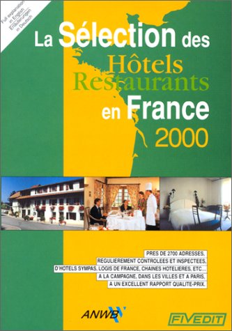 Sélection hôtels restaurants en France, 2000 book