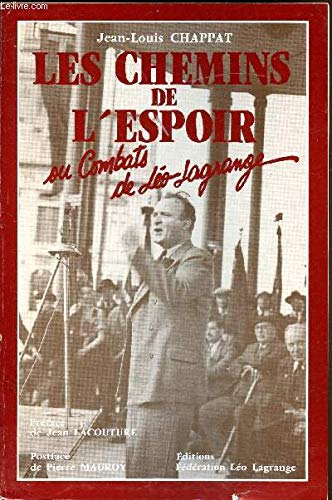 Les chemins de l'espoir ou Combats de Léo Lagrange book
