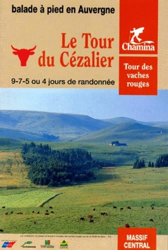 Le tour du Cézalier : tour des Vaches rouges Leisure, Home & Garden