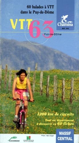 VTT 63 (Puy-de-Dôme) : 60 balades à VTT dans le Puy-de-Dôme book