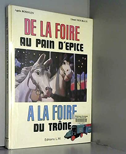 De la foire au pain d'épice à la foire du Trône book