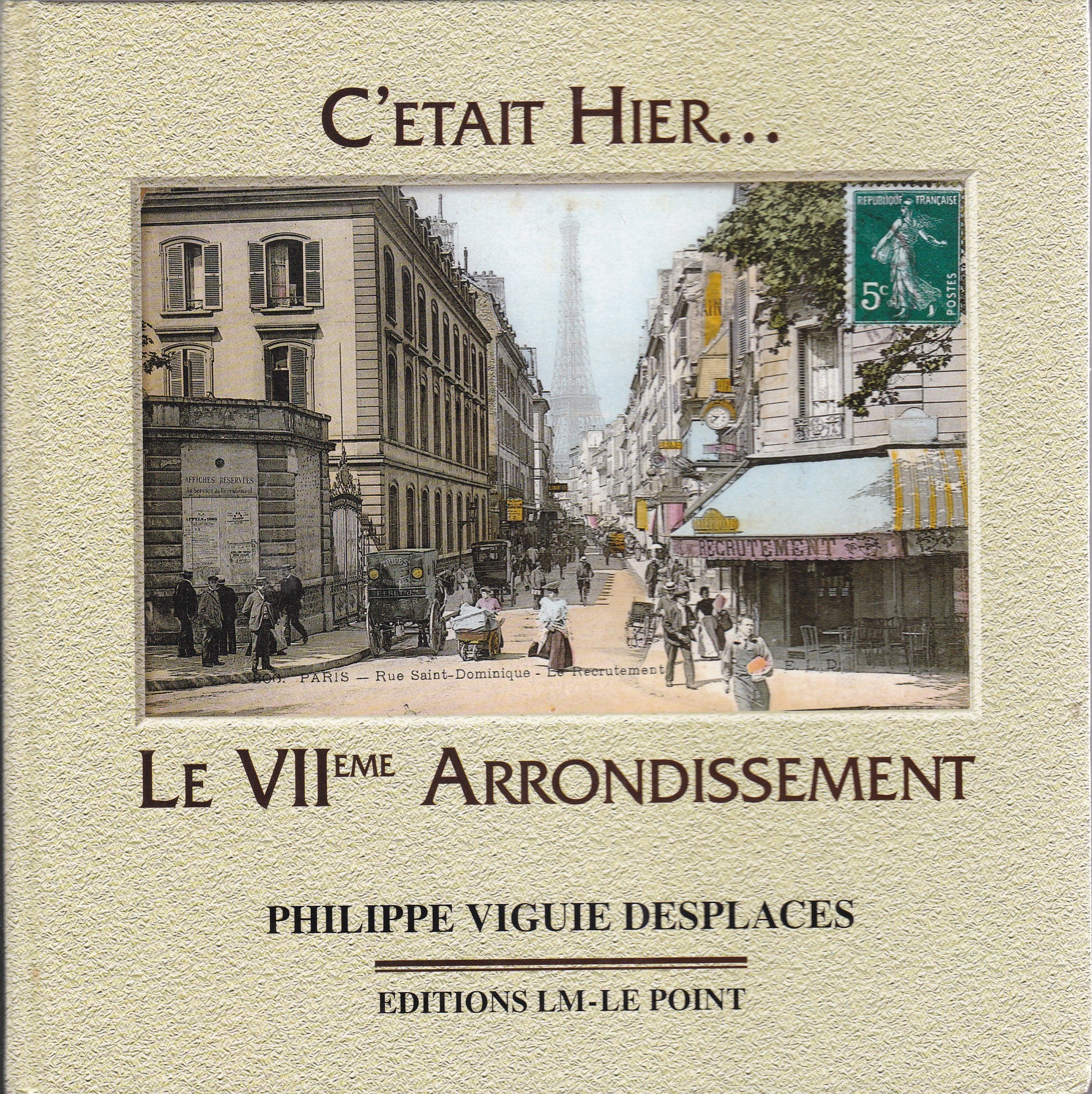 Le VIIe arrondissement : Saint-Thomas d'Aquin, Invalides, Ecole militaire, Gros-caillou book