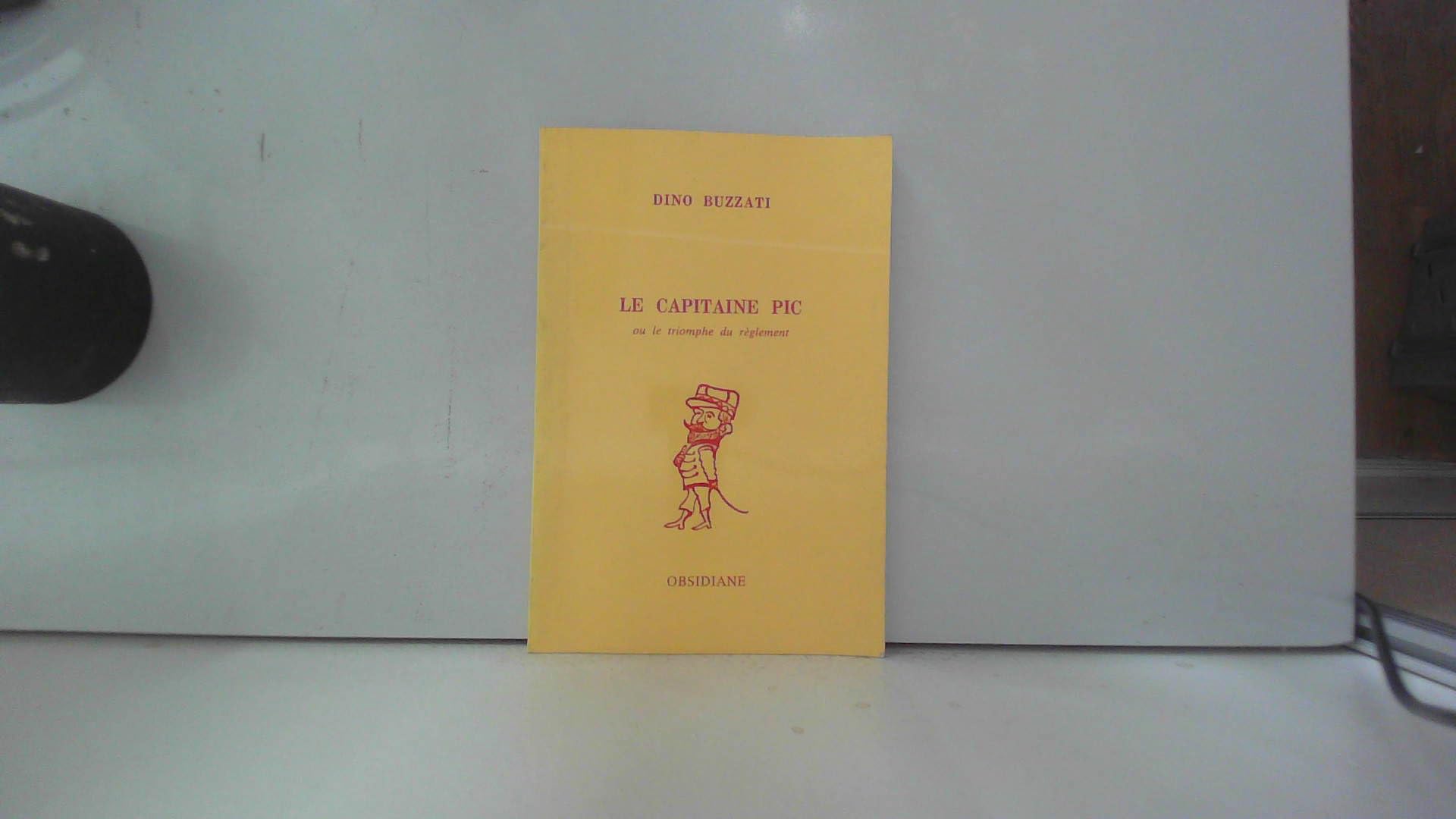 Le Capitaine Pic ou le Triomphe du règlement, édition bilingue (italien/français) book