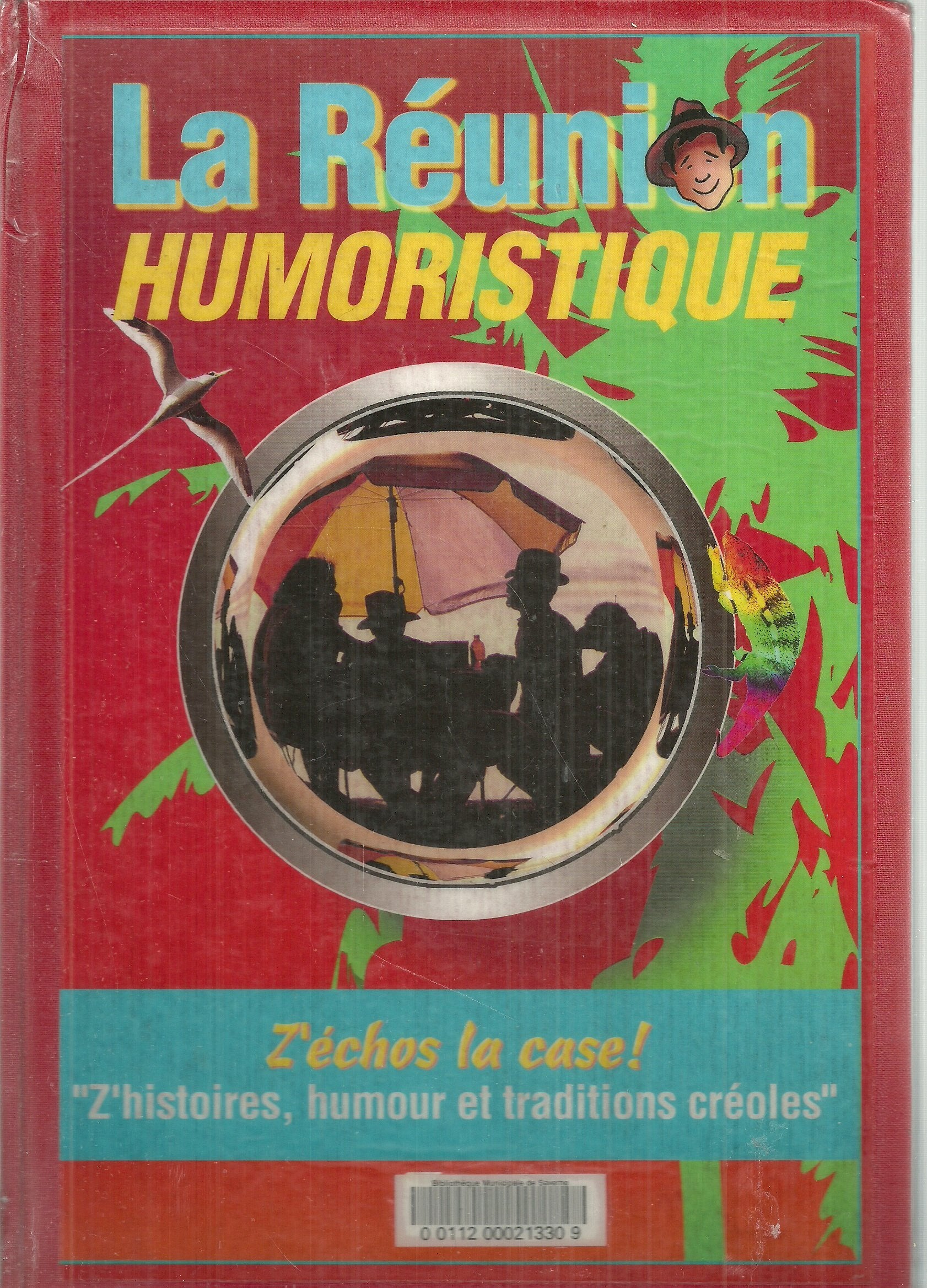 La Réunion humoristique : Z'histoires, humour et traditions créoles Books