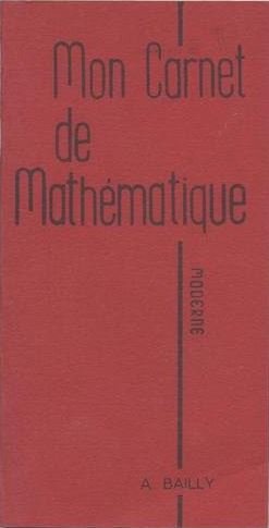 Mon carnet de mathématique moderne : 6e à 3e book