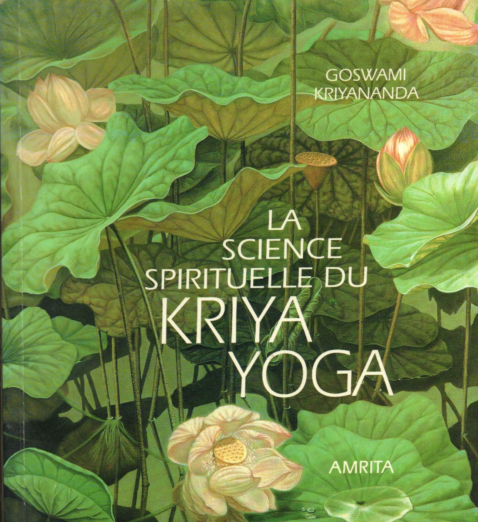 LA SCIENCE SPIRITUELLE DU KRIYA YOGA Lifestyle