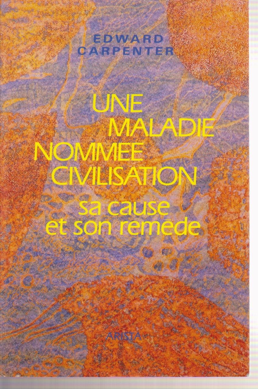 Une maladie nommee civilisation / sa cause et son remede Books