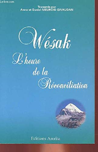 Wésak : L'Heure de la réconciliation book