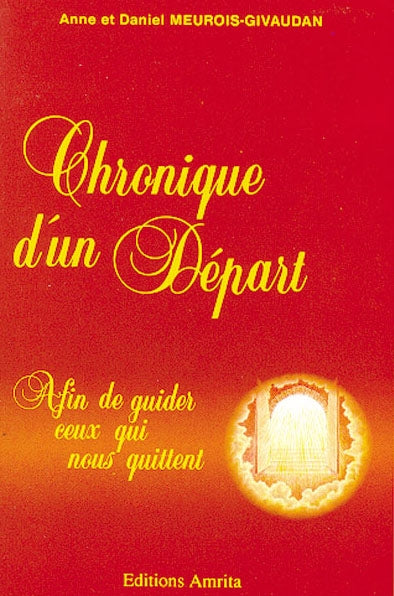 Chronique d'un départ : afin de guider ceux qui nous quittent Books