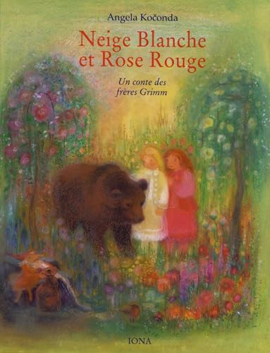 Neige Blanche et Rose Rouge: Un conte des frères Grimm Books