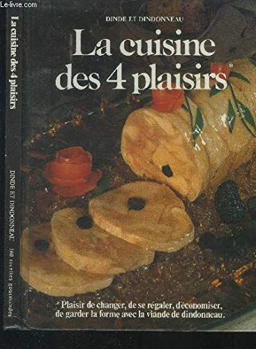 La Cuisine des quatre plaisirs, dinde et dindonneau book