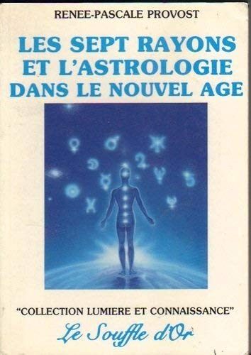 Les sept rayons et l'astrologie dans le nouvel-age Books