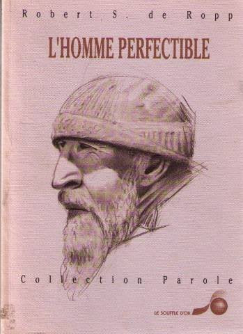 L'Homme perfectible : quelques clefs pour donner un sens à sa vie Books