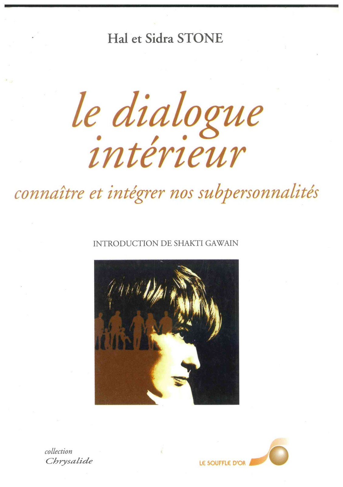 Le dialogue intérieurs: Connaître et intégrer nos subpersonnalités Books