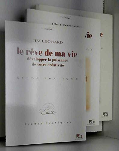 Le rêve de ma vie : développer la puissance de votre créativité : guide pratique Books