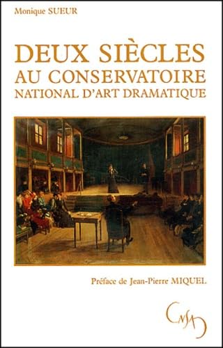 Deux siècles au Conservatoire National d'Art dramatique book