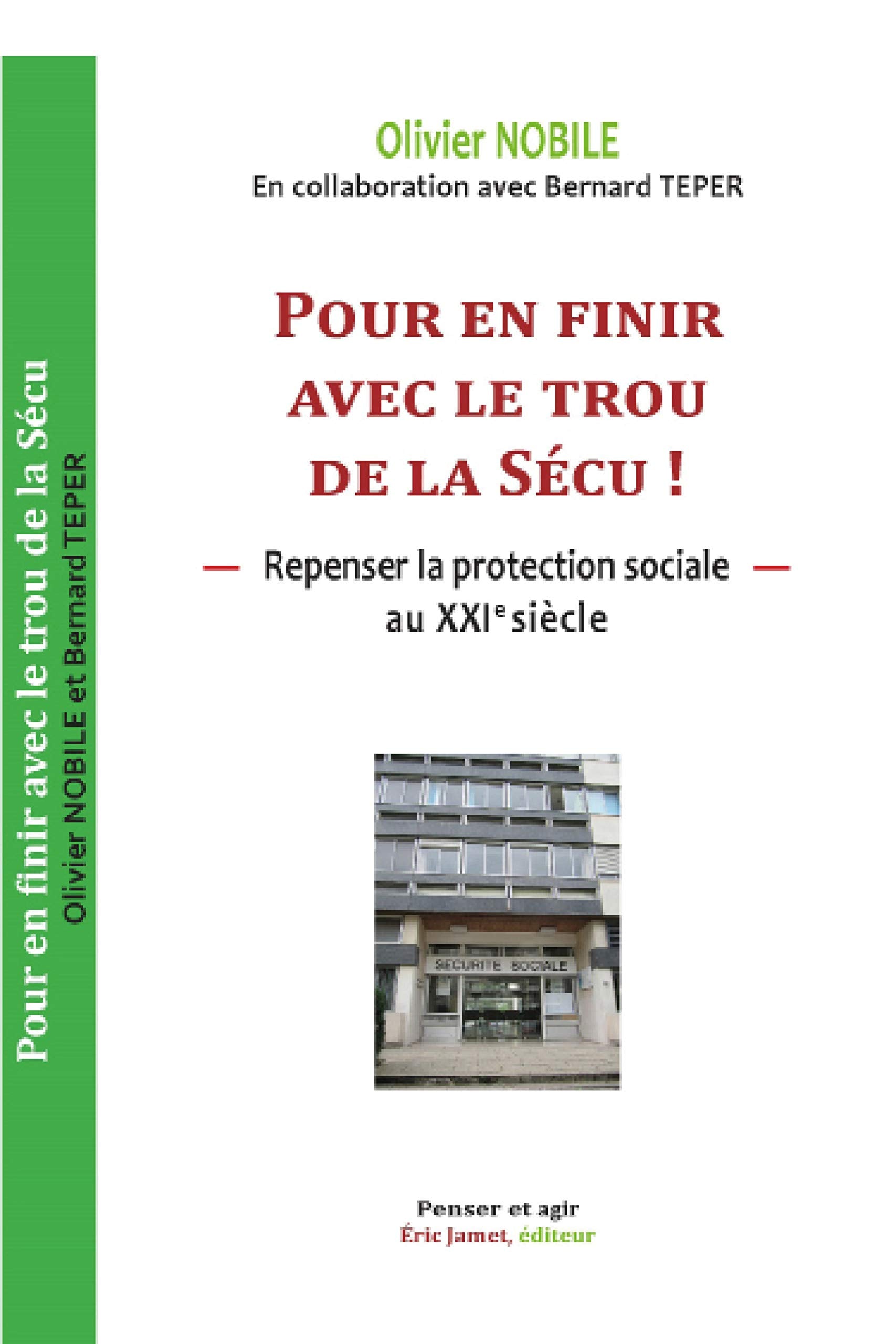 Pour en finir avec le trou de la Sécu, repenser la protection sociale au XXIe siècle book