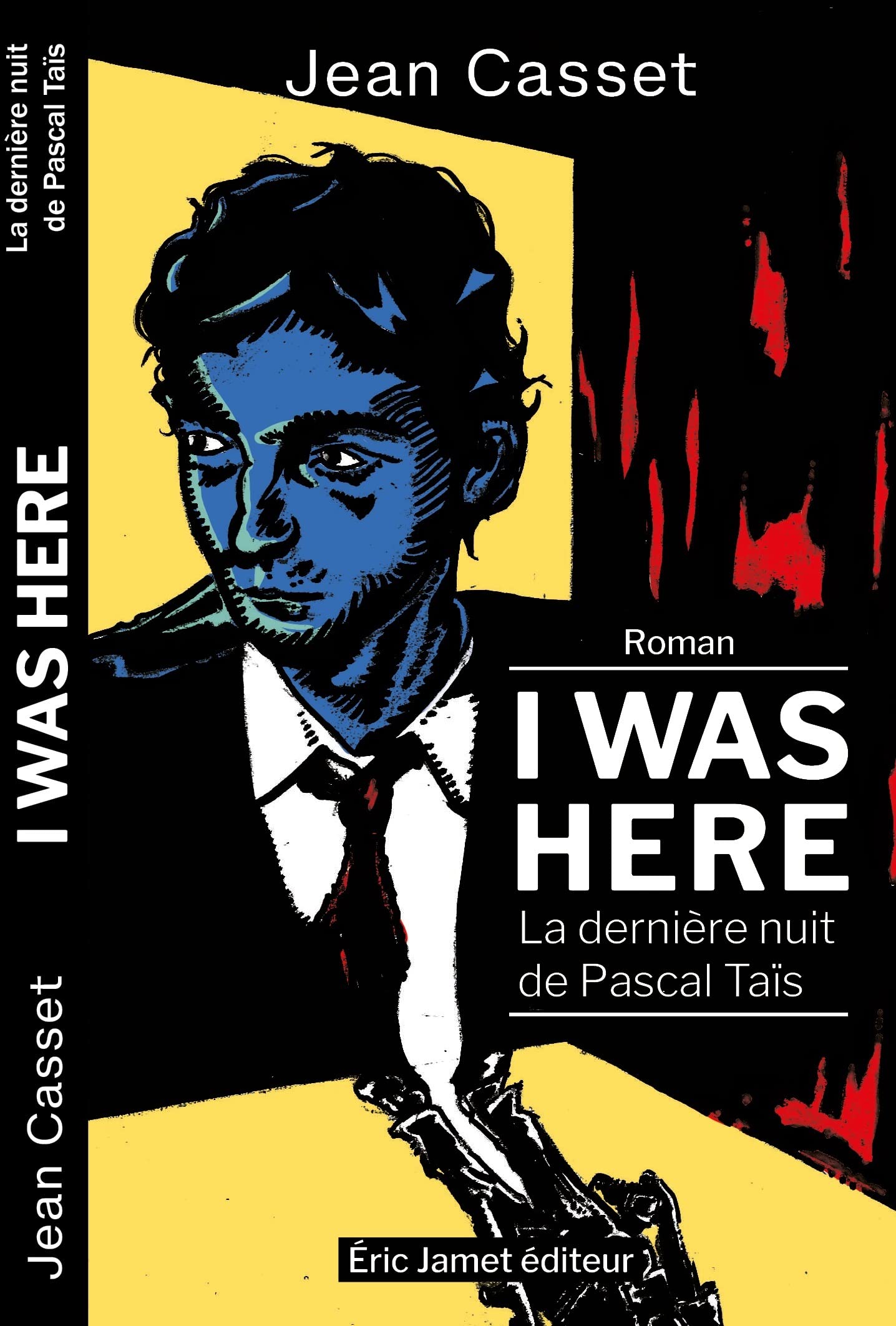 I was here: La dernière nuit de Pascal Taïs book