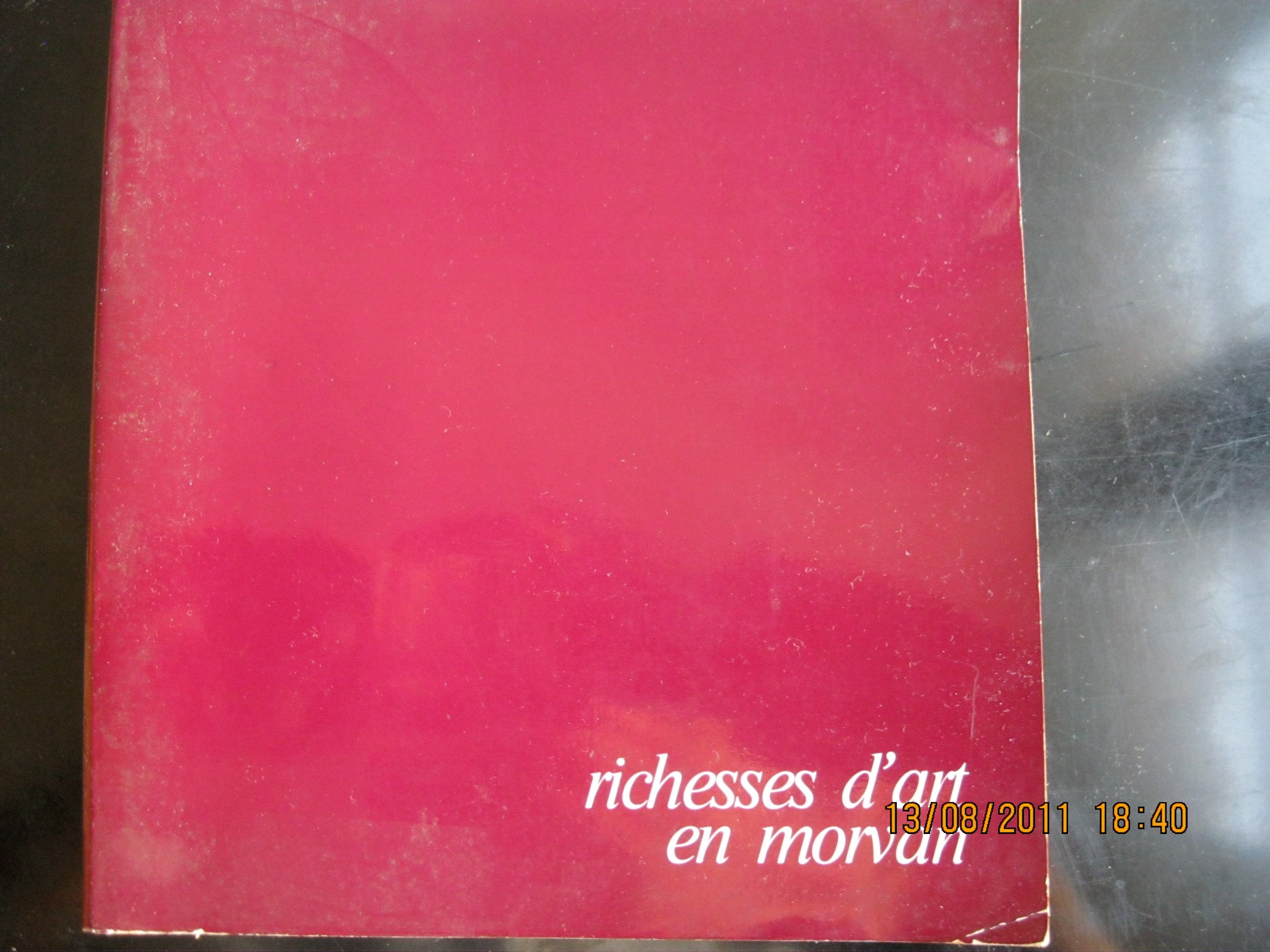 Richesses d'art en Morvan : Catalogue d'exposition, Chateau-Chinon, 2 juillet-4 septembre 1983 Books