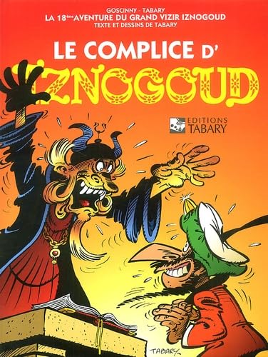 Les aventures du grand vizir Iznogoud. Le complice d'Iznogoud Manga